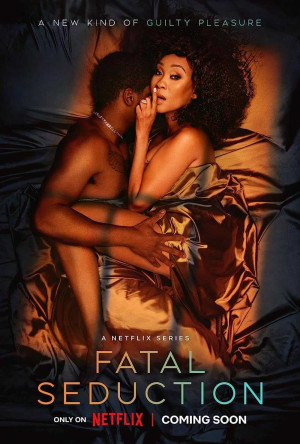 Cám Dỗ Chết Chóc (Phần 1) (Fatal Seduction (Season 1)) [2023]
