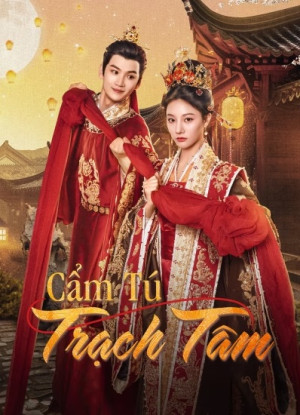 Cẩm Tú Trạch Tâm (Threads of Destiny) [2025]