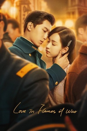 Cảnh Đẹp Ngày Vui Biết Bao Giờ (Love In Flames Of War) [2022]