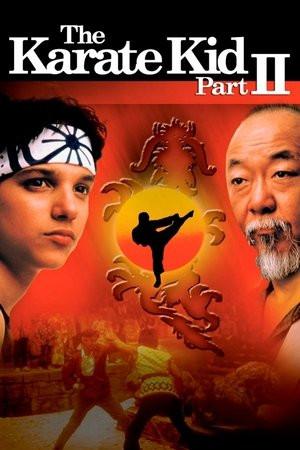 Cậu bé Karate 2 (The Karate Kid Part II) [1986]