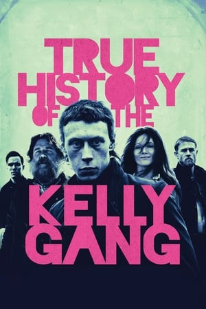 Câu chuyện thật về băng đảng Kelly (True History of the Kelly Gang) [2019]