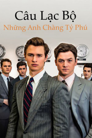 Câu Lạc Bộ Những Anh Chàng Tỷ Phú (Billionaire Boys Club) [2017]