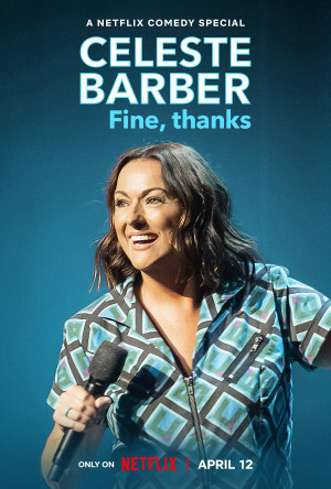 Celeste Barber: Vẫn ổn, cảm ơn (Celeste Barber: Fine, thanks) [2022]