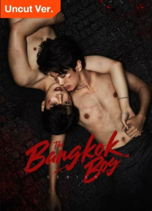 Chàng Trai Băng Cốc (The Bangkokboy Series (Uncut Ver.)) [2025]