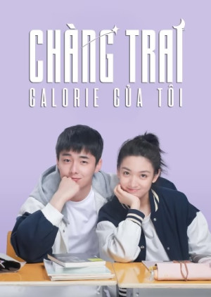 Chàng Trai Calorie Của Tôi (My Calorie Boy) [2022]