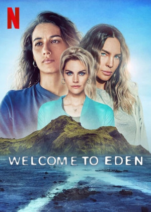 Chào Mừng Tới Eden (Phần 2) (Welcome To Eden (Season 2)) [2023]