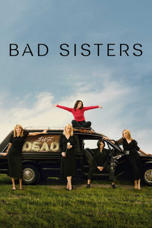 Chị Em Lắm Chiêu (Phần 1) (Bad Sisters (Season 1)) [2022]