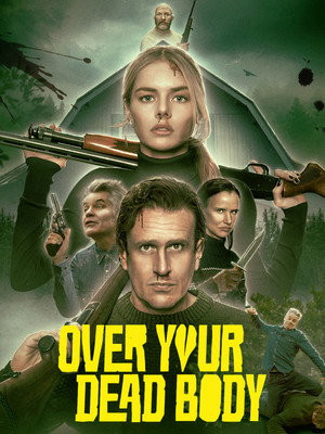 Chỉ khi nào ngươi chết đi (Over Your Dead Body) [2026]