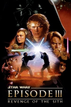 Chiến Tranh Giữa Các Vì Sao 3: Sự Trả Thù Của Người Sith (Star Wars: Episode III - Revenge of the Sith) [2005]