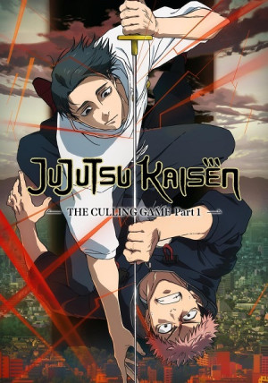 Chú Thuật Hồi Chiến: Tử Diệt Hồi Du (Jujutsu Kaisen 3rd Season, Jujutsu Kaisen: Shimetsu Kaiyuu - Zenpen, Jujutsu Kaisen: The Culling Game Part 1) [2026]