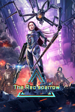 Chu Tước Chiến Kỷ (The Red Sparrow) [2021]