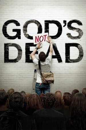 Chúa Không Chết (God's Not Dead) [2014]