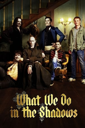 Chúng Ta Làm Gì Trong Bóng Tối (What We Do in the Shadows) [2014]