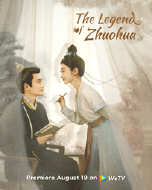 Chước Chước Phong Lưu (The Legend of Zhuohua) [2023]