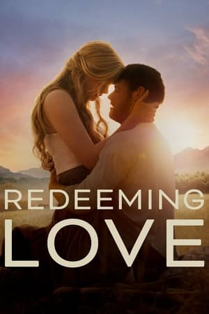 Chuộc Lại Tình Yêu (Redeeming Love) [2022]