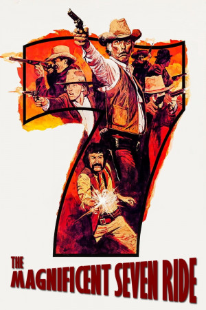 Chuyến Phiêu Lưu Của Bảy Tay Súng (The Magnificent Seven Ride!) [1972]