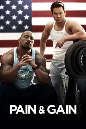 Có Chơi, Có Nhận (Pain & Gain) [2013]