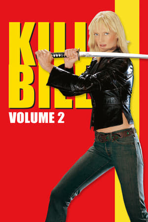 Cô Dâu Báo Thù 2 (Kill Bill: Vol. 2) [2004]