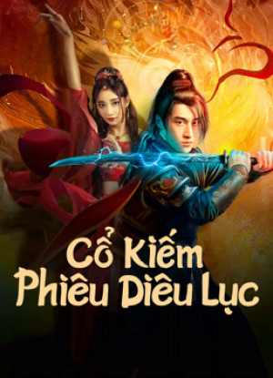 Cổ Kiếm Phiêu Diêu Lục (古剑飘渺录 - Sword E Flag) [2024]