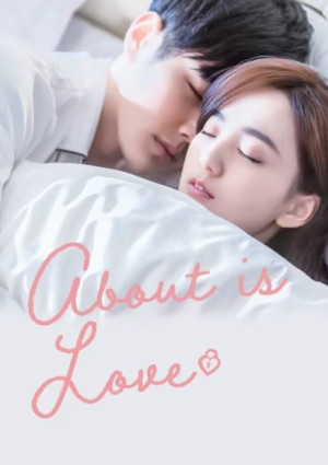 Có Lẽ Là Yêu (Phần 1) (About is Love (Season 1)) [2018]