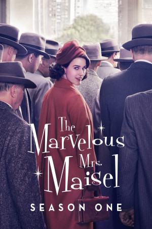 Cô Maisel Kỳ Diệu (Phần 1) (The Marvelous Mrs. Maisel (Season 1)) [2016]