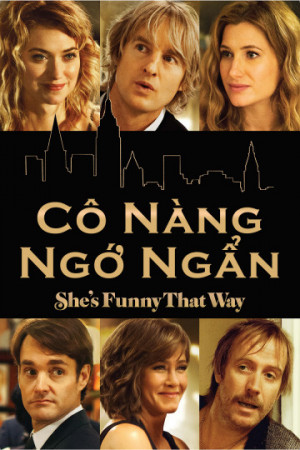 Cô Nàng Ngớ Ngẩn (She's Funny That Way) [2013]