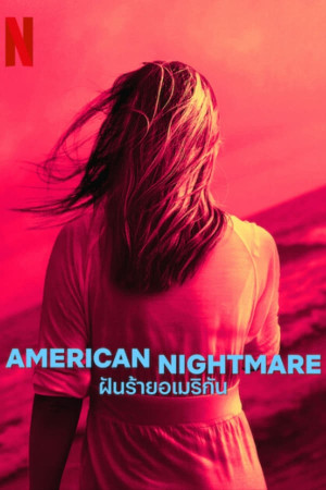 Cơn ác mộng Mỹ: Phần 1 (American Nightmare: Season 1) [2024]