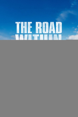 Con Đường Phía Trước (The Road Within) [2014]