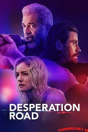 Con Đường Tuyệt Vọng (Desperation Road) [2023]