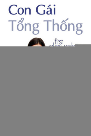 Con Gái Tổng Thống (First Daughter) [2004]