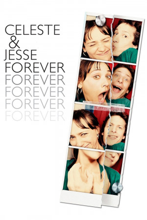 Còn Mãi Một Tình Yêu (Celeste & Jesse Forever) [2011]