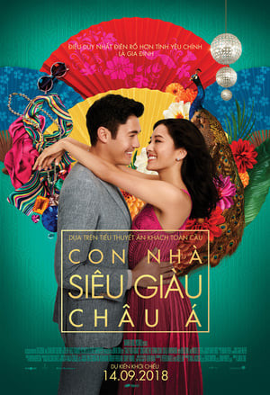 Con Nhà Siêu Giàu Châu Á (Crazy Rich Asians) [2018]