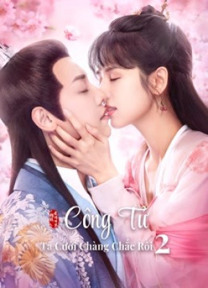 Công Tử Ta Cưới Chàng Chắc Rồi (Phần 2) (Honey, Don't run away 2) [2021]