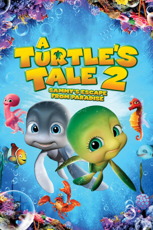 Cuộc Phiêu Lưu Của Chú Rùa Sammy 2: Thoát Khỏi Thiên Đường (A Turtle's Tale 2: Sammy's Escape from Paradise) [2011]