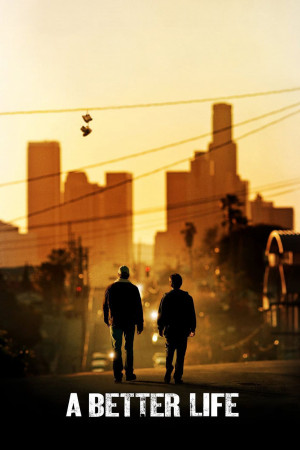 Cuộc Sống Tốt Đẹp (A Better Life) [2010]