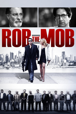 Cướp Tiền Mafia (Rob the Mob) [2013]