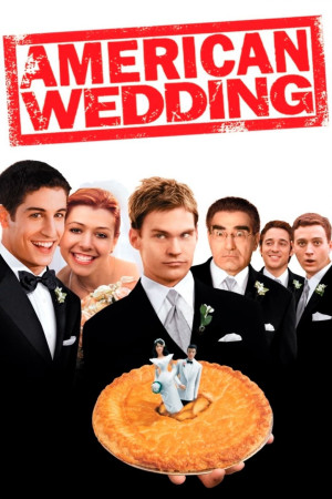 Đám Cưới Kiểu Mỹ (American Wedding) [2002]