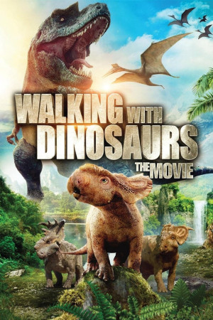 Dạo Bước Cùng Khủng Long (Walking with Dinosaurs 3D) [2012]