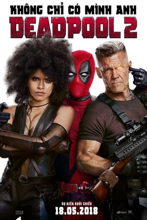 Deadpool 2 (Deadpool 2) [2018]