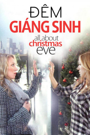 Đêm Giáng Sinh (All About Christmas Eve) [2011]