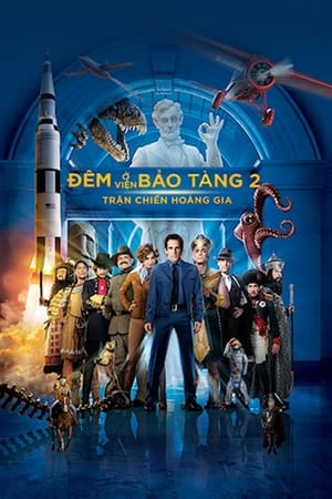 Đêm Ở Viện Bảo Tàng: Trận Chiến Hoàng Gia (Night at the Museum: Battle of the Smithsonian) [2009]