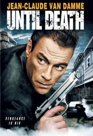 Đến Phút Cuối Cùng (Until Death) [2006]
