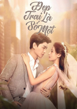 Đẹp Trai Là Số Một (Intense Love) [2020]