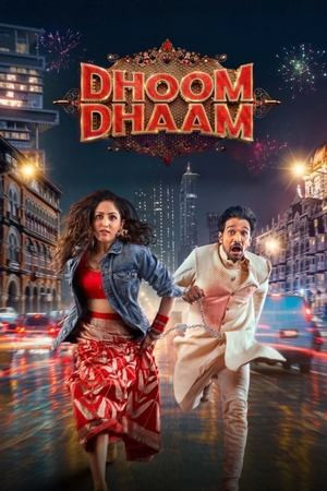 Dhoom Dhaam (धूम धाम) [2025]