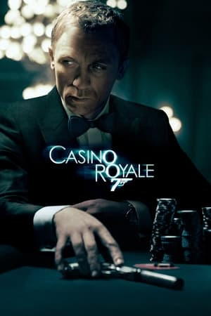 Điệp Viên 007: Sòng Bạc Hoàng Gia (Casino Royale) [2006]