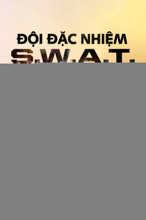 Đội Đặc Nhiệm SWAT (Phần 5) (S.W.A.T. (Season 5)) [2021]