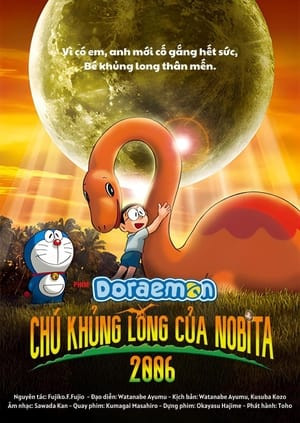 Doraemon: Chú Khủng Long của Nobita (2006) (Doraemon Movie 26: Nobita no Kyouryuu 2006) [2006]