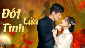 Xem phim Đốt Lửa Tình