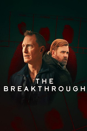 Đột Phá Quyết Định (Phần 1) (The Breakthrough (Season 1)) [2025]