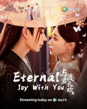 Dữ Quân Độ Trường Hoan (Eternal Joy With You) [2025]